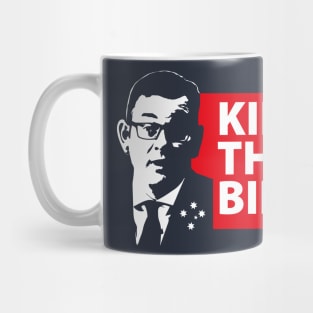 Kill the bill Dan Andrews Melbourne Victoria Mug